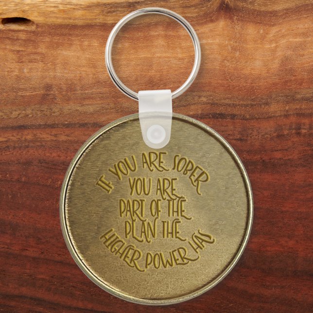 If You Are Sober You Are Part Of The Plan Coin Keychain (Back)