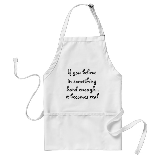 If you believe in something-apron standard apron (Front)