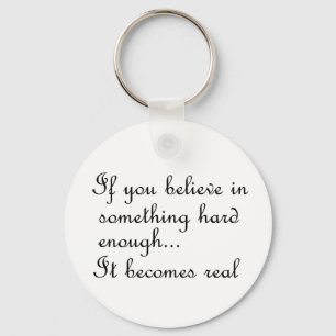 If you believe in something-keychain keychain