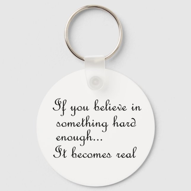 If you believe in something-keychain keychain (Front)