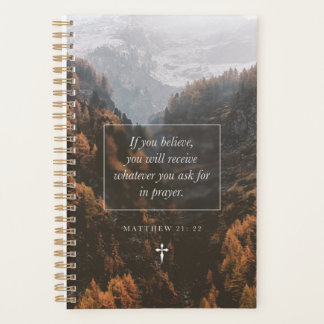 If You Believe Matthew 21: 22 Faith Bible Verse Planner