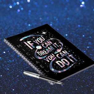 If you can dream it personalized notebook