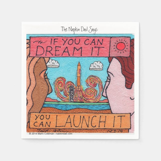 If You Can Dream It, You can Launch It! Napkin (Front)