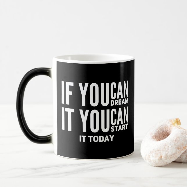 If You Can Dream You Can Start Personalize Magic Mug (With Donut)