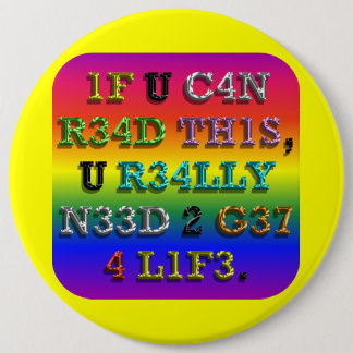 If You Can Read This ... 6 Inch Round Button