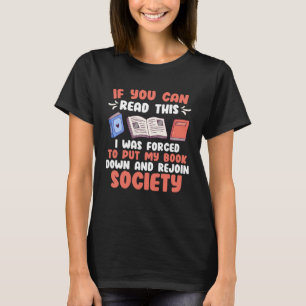 If you can Read this Book Booknerd Reading fans T-Shirt