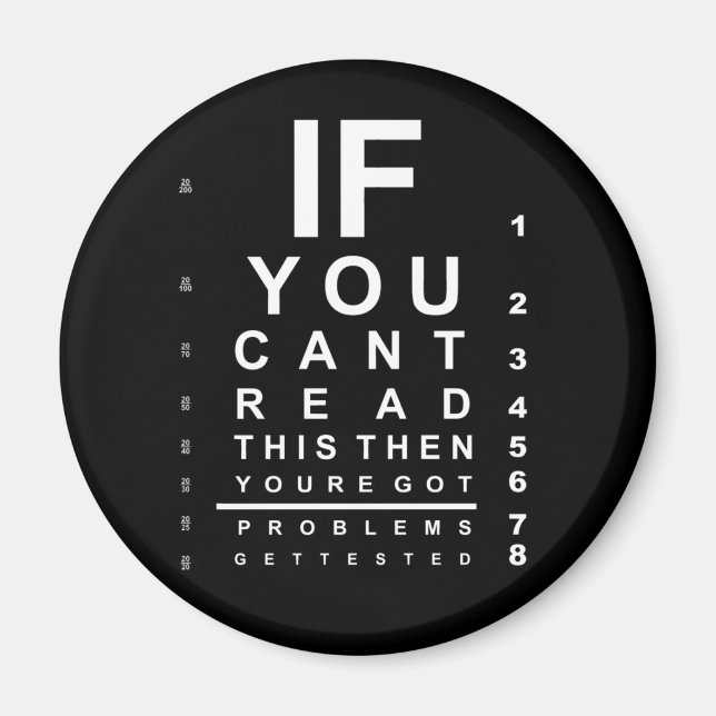 If you can read this eye test chart - Dark Magnet (Front)