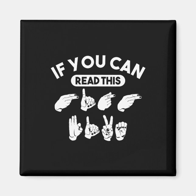 If You Can Read This “High Five”. ASL Awareness. D Magnet (Front)