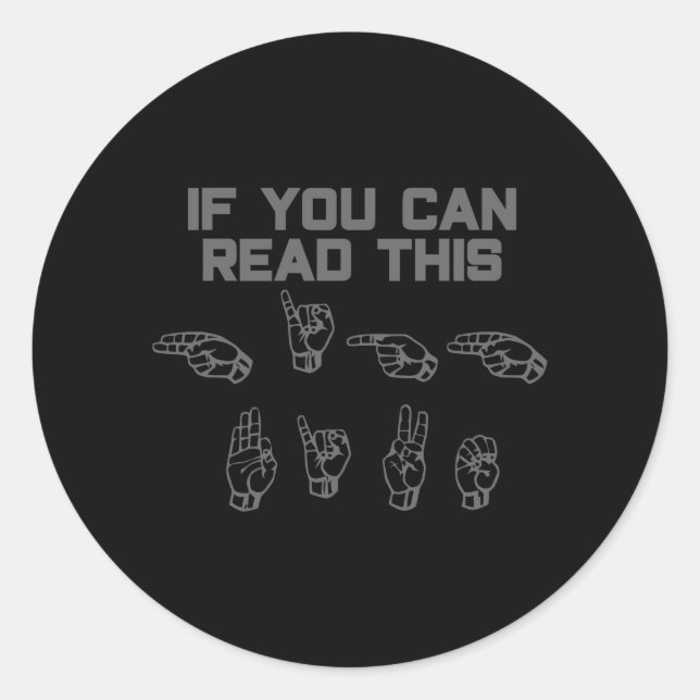 If You Can Read This High Five Asl Sign Language Classic Round Sticker (Front)