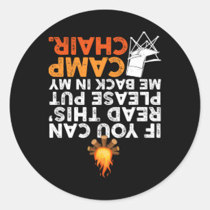If You Can Read This Please Put Me Back In My Camp Classic Round Sticker
