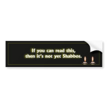If You Can Read this... Shabbos bumper sticker