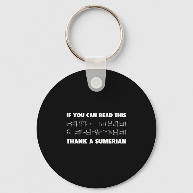If You Can Read This Sumerian Cuneiform Archaeolog Keychain (Front)