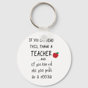 If You Can Read This Thank A Teacher And Ef Yoo Ka Keychain