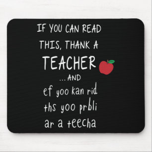 If You Can Read This Thank A Teacher And Ef Yoo Ka Mouse Pad