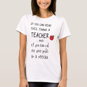 If You Can Read This Thank A Teacher And Ef Yoo Ka T-Shirt