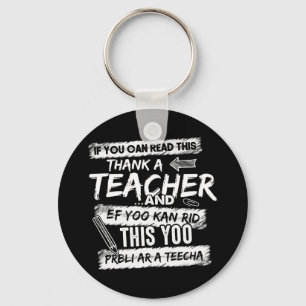 If You Can Read This Thank A Teacher Funny Grammar Keychain