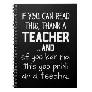If You Can Read This, Thank A Teacher Notebook
