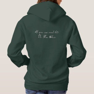 If You Can Read This Ur Too Close Hoodie