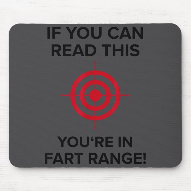 If You Can Read This You Are In Fart Range - Funny Mouse Pad (Front)