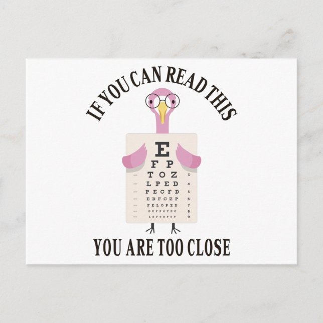 If you can read this you are too close postcard (Front)