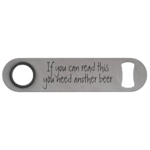 If you Can Red this Funny Bottle Opener Bar Key