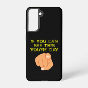 If You Can See This You're Gay Funny LGBTQ Samsung Galaxy Case