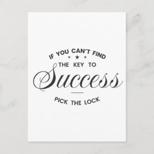 If You Can’t Find the Key to Success Postcard