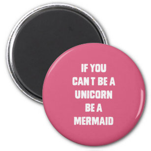 If you can't be a unicorn, be a mermaid magnet