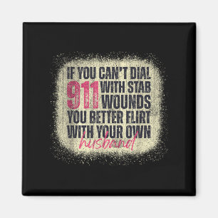 If You Can't Dial 911 With Stab Wounds Better Flir Magnet