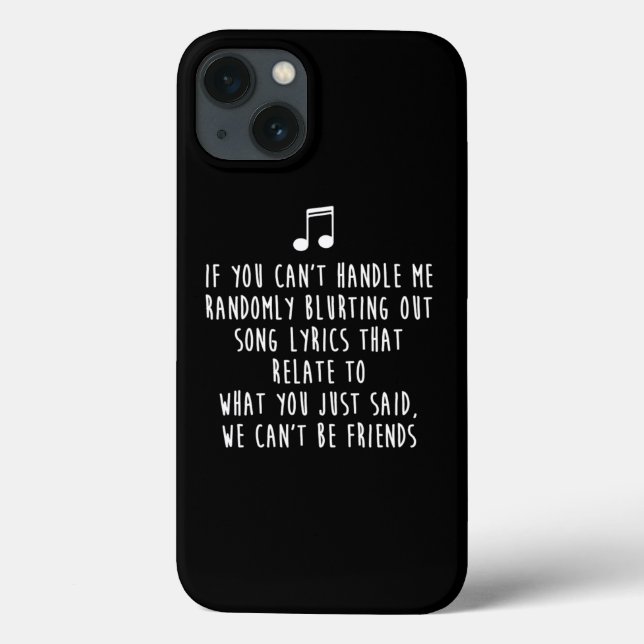 If You CanT Handle Me Randomly Blurting Song Lyric Case-Mate iPhone Case (Back)