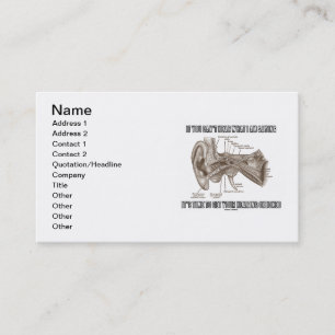 If You Can't Hear What I Am Saying (Ear Anatomy) Business Card
