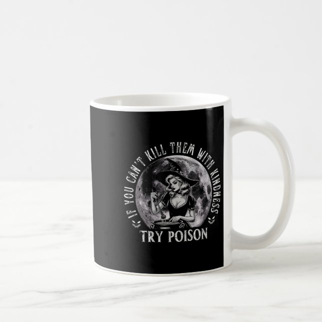 If You Can't Kill Them With Kindness, Try Ison Fun Coffee Mug (Right)