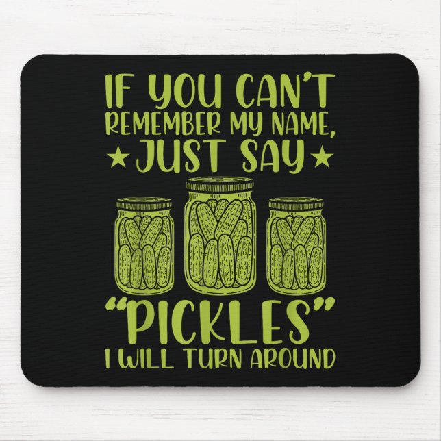 If You Can't Remember My Name Just Say Ckles Men W Mouse Pad (Front)