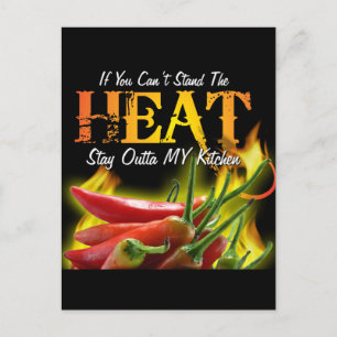 If You Can't Stand the Heat, Stay Outta MY Kitchen Postcard
