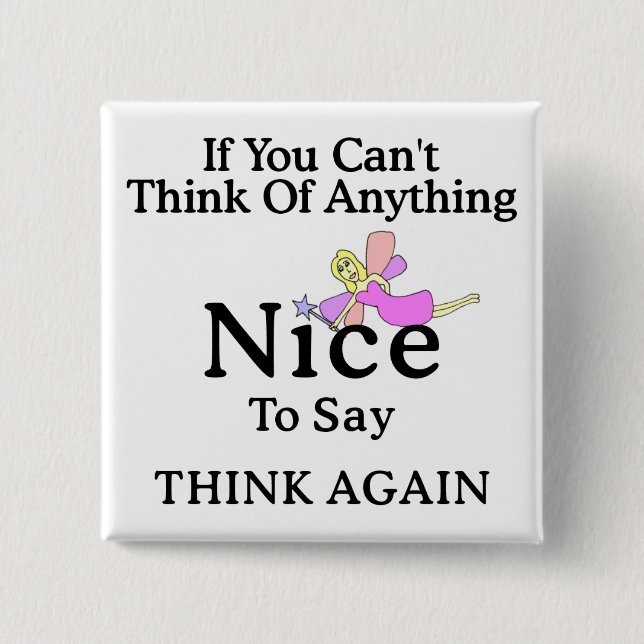 If You Can't Think Of Anything Nice To Say, Fairy 2 Inch Square Button (Front)