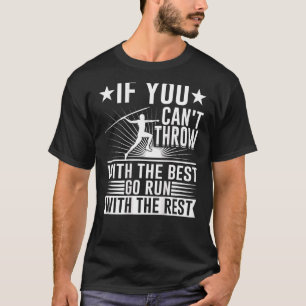 If You Can't Throw With The Best Backprint Track A T-Shirt