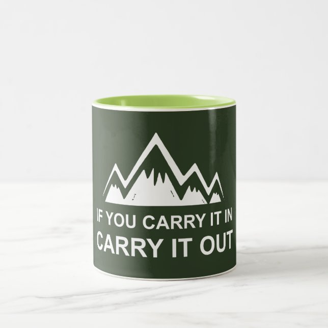 If You Carry It In Carry It Out Two-Tone Coffee Mug (Center)