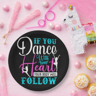If You Dance With Your Heart Paper Plate