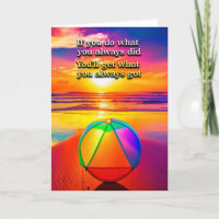 If you do what you always did AA Slogan Beach Sun