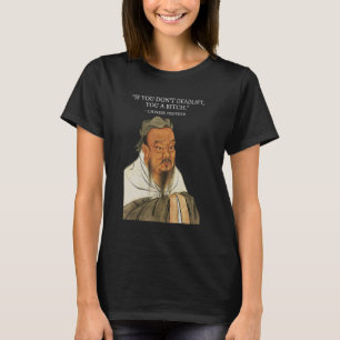 If You Don't Deadlift, Chinese Proverb, Funny Gym  T-Shirt