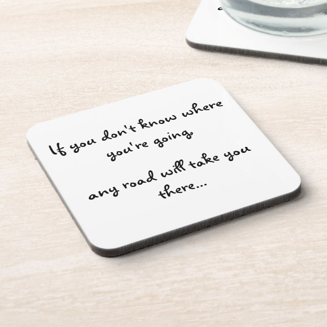 If you don't know where your going-cork coaster (Left Side)