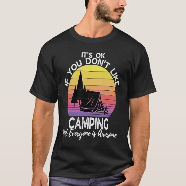 If You Don't Like Camping Camper  Retro Camping T-Shirt (Front)