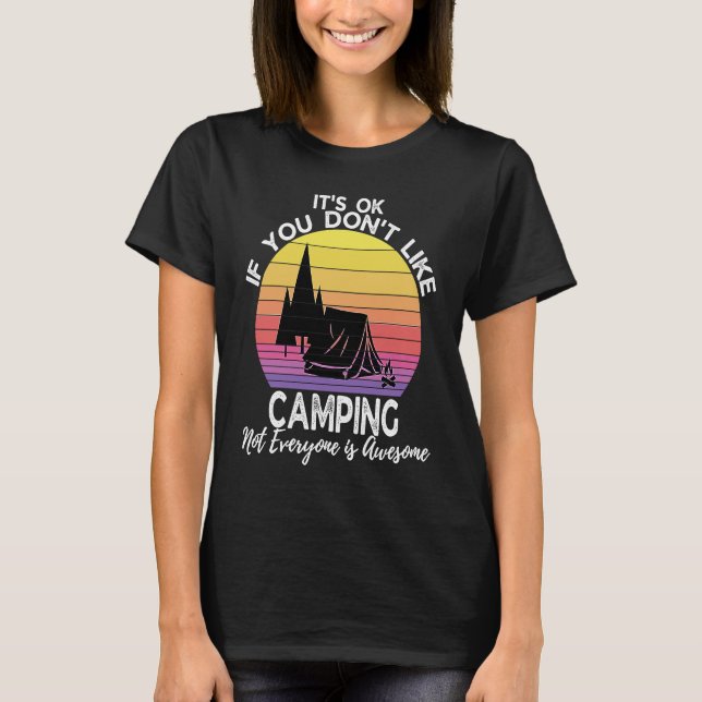 If You Don't Like Camping Camper  Retro Camping T-Shirt (Front)