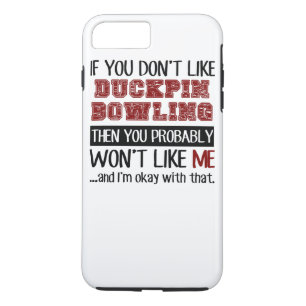 If You Don't Like Duckpin Bowling Cool Case-Mate iPhone Case