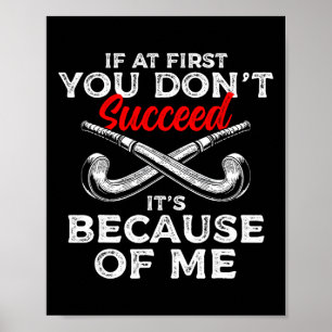If You Dont Like Field Hockey Player  Poster