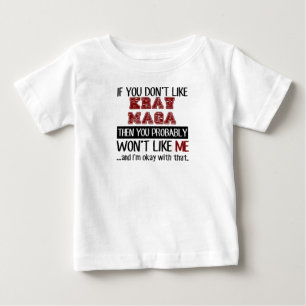 If You Don't Like Krav Maga Cool Baby T-Shirt