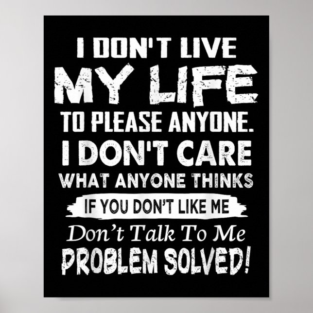 If You Don't Like Me Don't Talk To Me. Problem Sol Poster (Front)