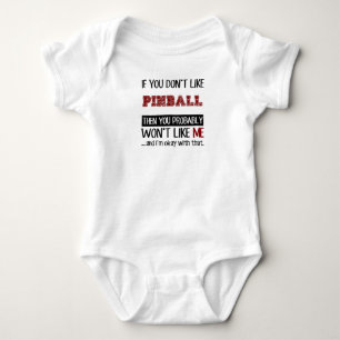 If You Don't Like Pinball Cool Baby Bodysuit