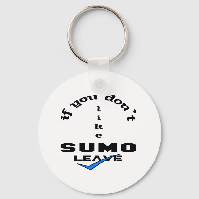If you don't like Sumo Leave Keychain (Front)