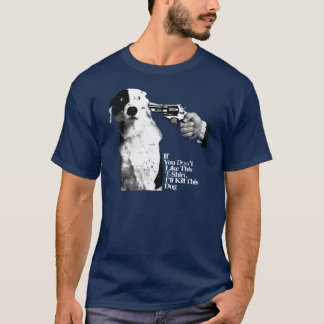 If You Dont Likehis Ill Killhis Dog National Lampo T-Shirt